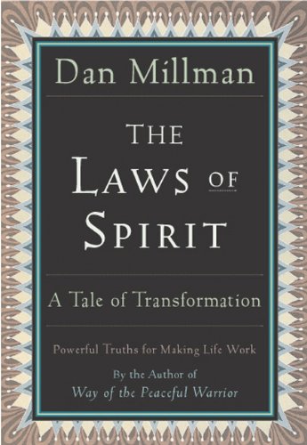 The Laws of Spirit, Dan Millman