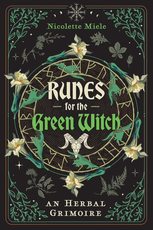Runes for the Green Witch an Herbal Grimoire