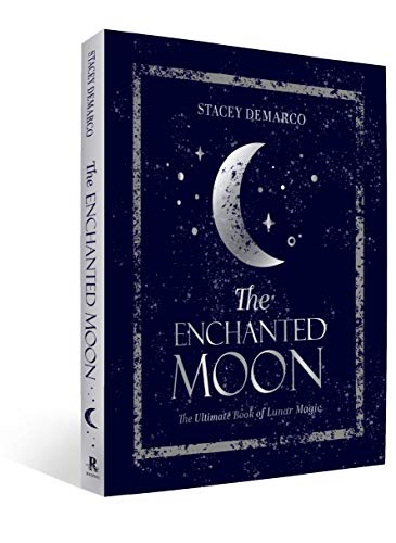 Enchanted Moon - The Ultimate Book of Lunar Magic