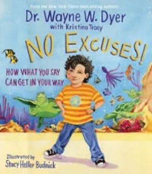 No Excuses by Wayne Dyer