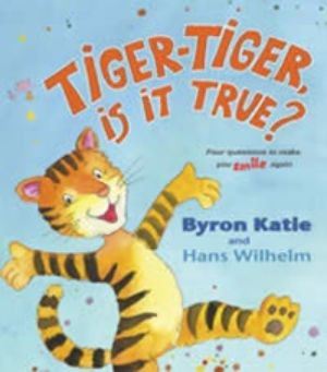 Tiger Tiger Is It True? by Katie Byron